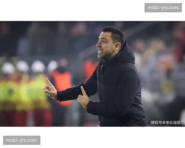 巴萨联赛阶段稳居前五 哈维战术体系面临淘汰赛考验